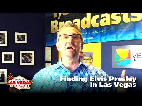Finding Elvis Presley in Las Vegas - LiLV #277