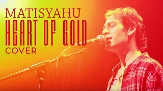 Matisyahu - Heart of Gold (Neil Young Cover)