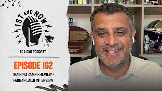????️1st and Now | Training Camp Preview + Farhan Lalji Interview