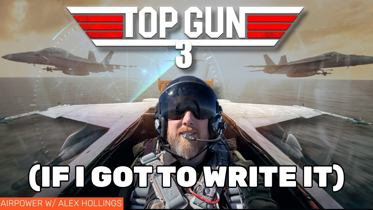 How I would write TOP GUN 3