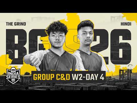 [Hindi] BGIS 2026 THE GRIND | Week 2 | Day 4