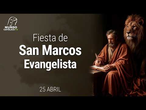 25 de abril - Fiesta de San Marcos, Evangelista