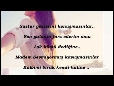 Sustur Gözlerini konuşmasınlar! Madem Sevmiyormuş kavuşmasınlar .. Serdem Coskun