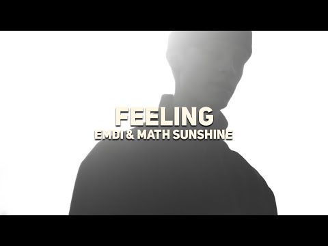 EMDI & Math Sunshine - Feeling