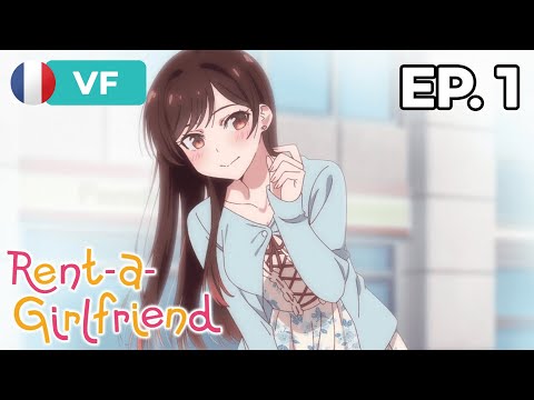 Rent-a-Girlfriend - Épisode 1 - VF