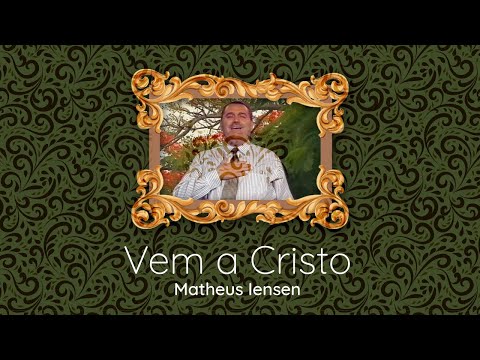 Matheus Iensen - Vem a Cristo | Clipe Oficial