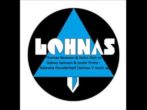 Thomas Newson & Dohn Dish vs Sidney Samson & Justin Prime - Kalavela thunderbolt (Johnas V mush up)