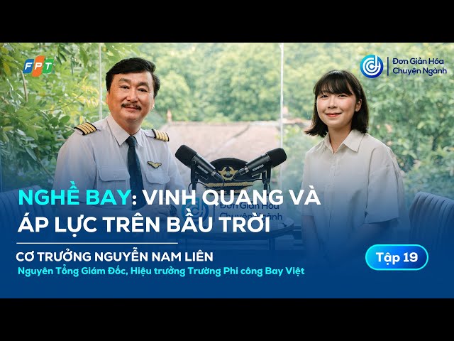 Nghề Phi công: Vinh quang và áp lực trên bầu trời