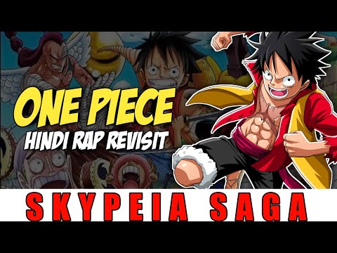 One Piece Hindi Rap Revisit By Dikz | Hindi Anime Rap | Skypeia Saga AMV