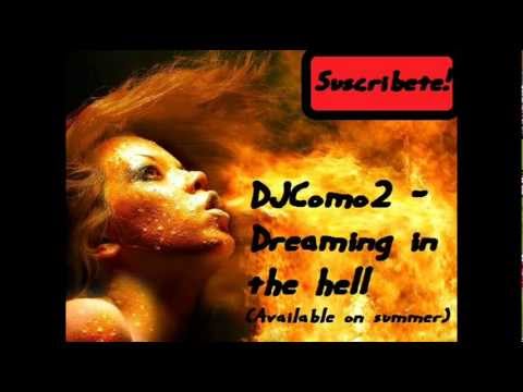 DJComo2 - Dreaming in the hell (Available on summer)