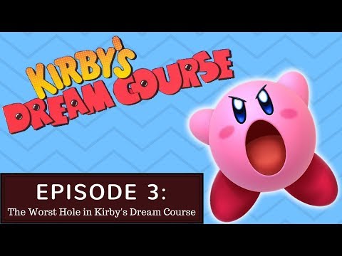 The Worst Hole in Kirby's Dream Course