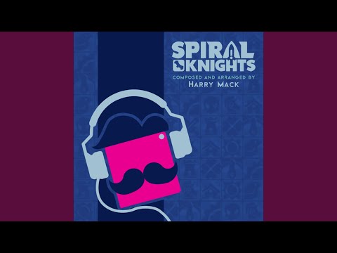 Spiral Knights Main Theme