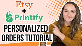 Make More Money Selling Personalized Listing With Etsy + Printify (FULL TUTORIAL) Etsy For Beginners