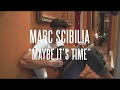 Marc Scibilia - Maybe It's Time (Acoustic) - A Star Is Born Cover