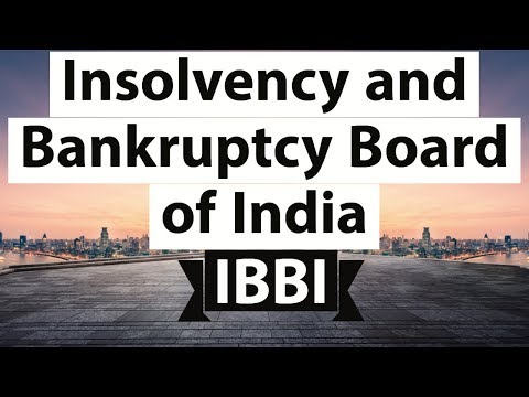 Insolvency and Bankruptcy Board of India - जानिए IBBI की सत्ता, संगठनात्मक संरचना और प्रभाव