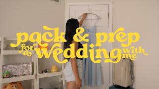 ultimate travel prep & wedding guest must haves | weekly vlog