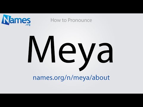 How to Pronounce Meya