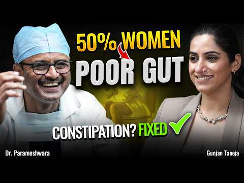 Fix Constipation, Diarrhoea, Piles etc. | Dr. Parameshwara with GunjanShouts