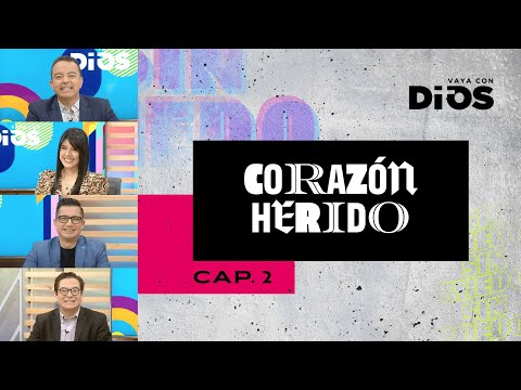 VayaconDios Ep. 746 - Corazón herido capítulo 2