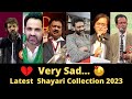 💔Very Sad Latest Shayari Collection 2023 | Tahzeeb Hafi |Waseem Barelvi | Abrar Kashif | Umair Najmi
