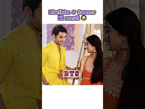 Sameer or Rimjhim's fun on set 😂| BTS| Yashika Sharma| Himanshu Awasthi #youtubeshorts #shorts