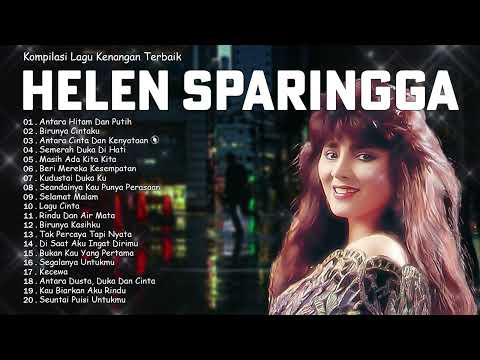 Helen Sparingga Full Album | Lagu Lawas Indonesia Paling Mengena di Hati