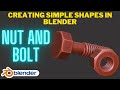 Screw and Bolt - Creating simple shapes in Blender