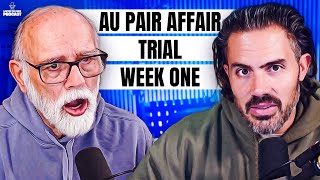 Episode 66. The Au Pair Trial Gets Messy | Week One Recap with Big George