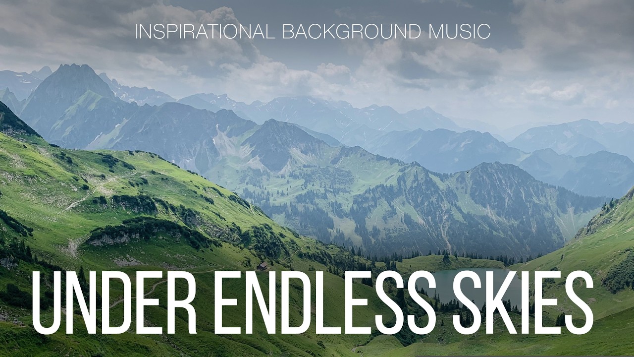 Free Music / Epic Uplifting Inspirational Background Music For Videos / Under Endless Skies