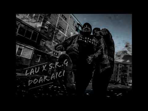 Lau❌S.R.G. - DOAR AICI