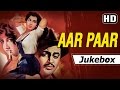 Aar Paar 1954 HD Songs Geeta Dutt Mohammed Rafi Shamshad Begum Old Hindi Songs