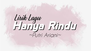 Download lagu HANYA RINDU (LIRIK) || PUTRI ARIANI mp3 Download lagu HANYA RINDU (LIRIK) || PUTRI ARIANI mp3