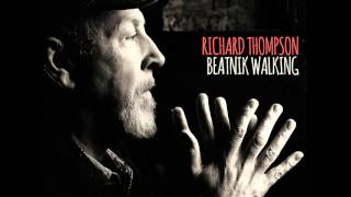 Richard Thompson | Beatnik Walking