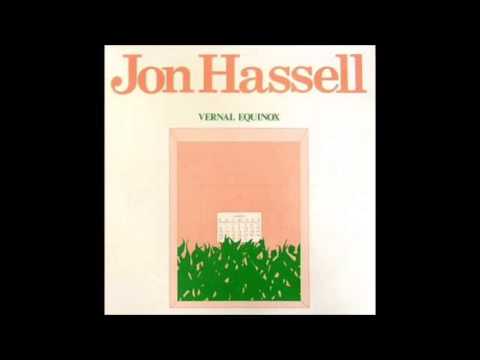 Jon Hassell - Vernal Equinox (1977) FULL ALBUM