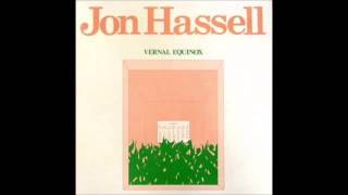 Jon Hassell - Vernal Equinox (1977) FULL ALBUM