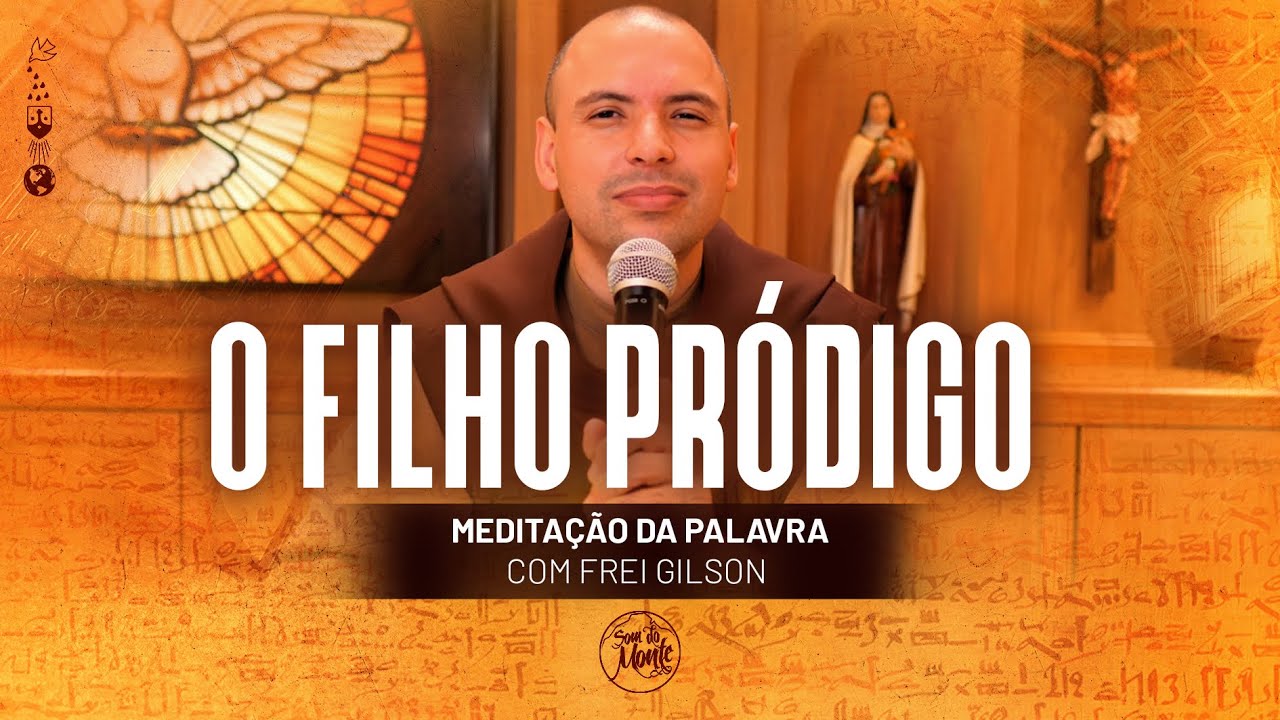 O Filho pródigo | (Lc 15, 1-3.11-32) #323 - Meditação da Palavra