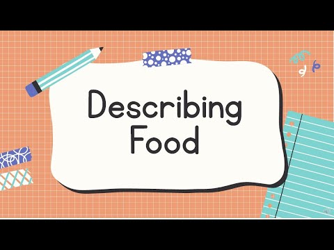 Grade 7 Describing Food