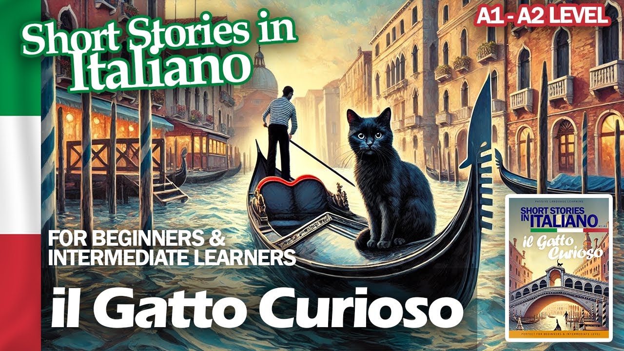 Short Stories in Italian - A1 A2 - Beginner/Int - il Gatto Curioso
