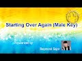 Starting Over Again (male key minus one) by Reymond Sajor