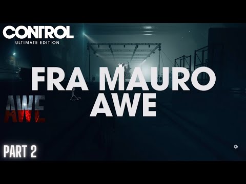 Control Ultimate Edition AWE DLC Gameplay Walkthrough Part 2 Burn the Darkenss