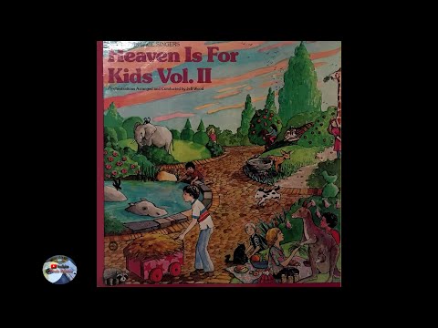 Heritage Singers - Heaven is for Kids (1980) Vol II