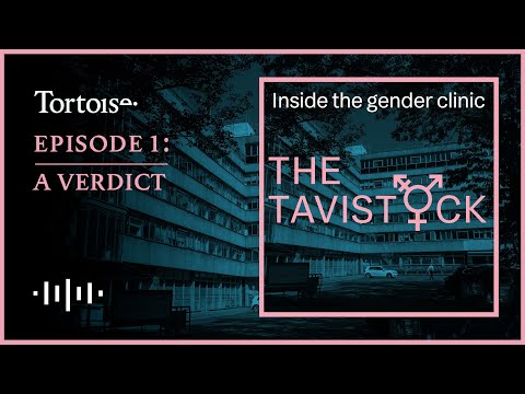 Inside the Gender Clinic — Tavistock-documentaire van Tortoise Media