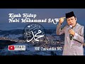 Kisah Hidup Nabi Muhammad SAW KH Zainuddin MZ