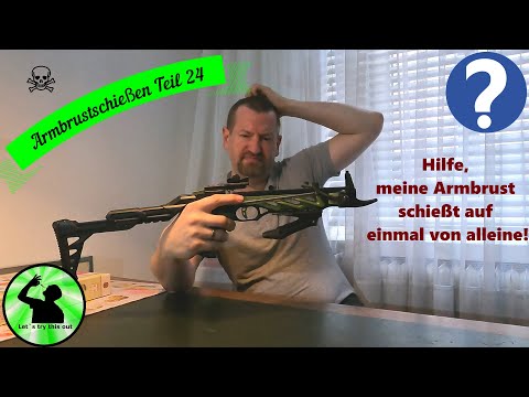 Armbrustschießen Teil 24  - Hilfe, meine Skorpion Armbrust schießt auf einmal von alleine!?