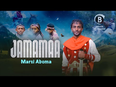 Marsi Aboma Oromo Music JAMAMAA