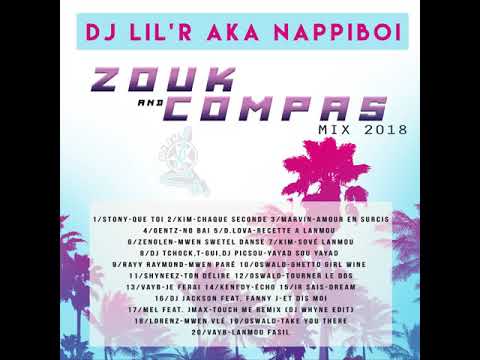Dj Lil'R aka NappiBoi - Zouk & Compas Mix (2018)