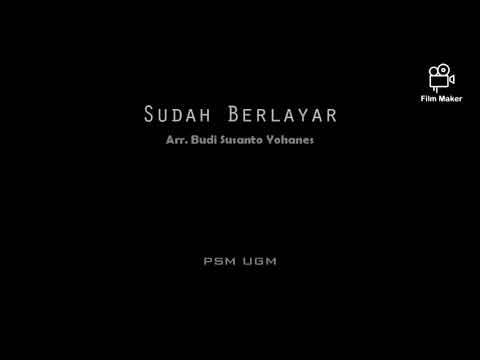 PSM UGM - Sudah Berlayar (rehearsal)