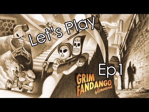 [BLIND] Let's Play Grim Fandango Remastered - Ep 1: He's So Tall!