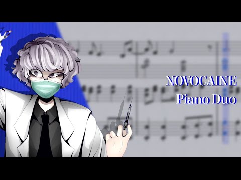 [Piano Duo] Creep-P & GHOST - NOVOCAINE