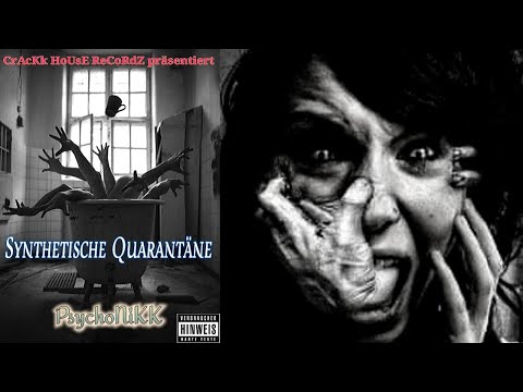 PsychoNiKK - Synthetische Quarantäne